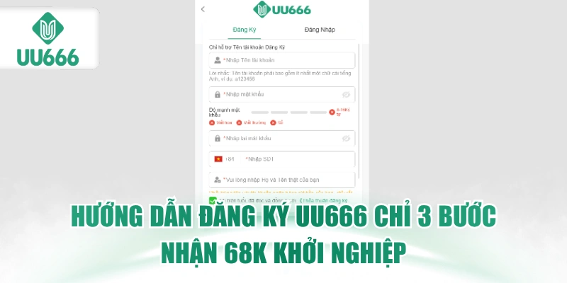 Đăng Ký UU666 - Chỉ 3 Bước Nhận 68K 6 dang-ky-uu666
