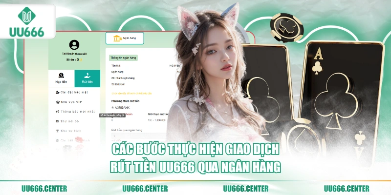 Rút Tiền UU666 - Nhanh Và Miễn Phí 100% 3 cac-buoc-thuc-hien-giao-dich-rut-tien-uu666-qua-ngan-hang