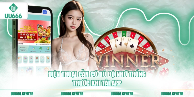 Tải App UU666 - Tiện Dụng, Săn Thưởng 3 dien-thoai-can-co-du-bo-nho-trong-truoc-khi-tai-app