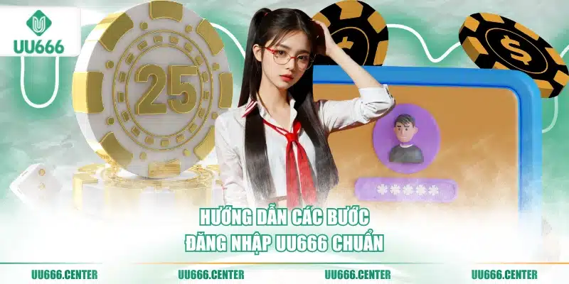 Đăng Nhập UU666 - Nhanh, An Toàn 3 huong-dan-cac-buoc-dang-nhap-uu666-chuan