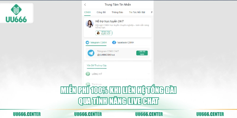 Liên Hệ UU666 - Hỗ Trợ Thần Tốc 24/7 2 mien-phi-100-khi-lien-he-tong-dai-qua-tinh-nang-live-chat