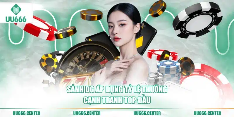Live Casino UU666 - Sòng Bài Online Chất Lượng Cao 3 sanh-dg-ap-dung-ty-le-thuong-canh-tranh-top-dau