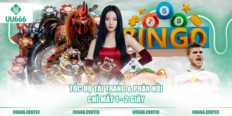 Đánh Giá UU666 - Ưu Điểm Và Trải Nghiệm 4 toc-do-tai-trang-phan-hoi-chi-mat-1-2-giay