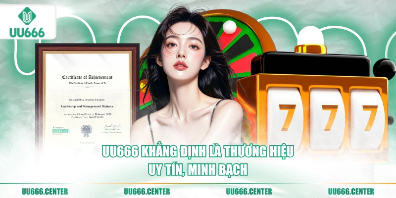 UU666 Là Gì? UU666 Hoạt Động Ra Sao 3 uu666-khang-dinh-la-thuong-hieu-uy-tin-minh-bach